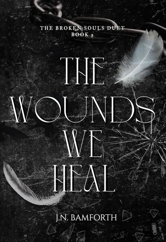 SIGNED The Wounds We Heal - J.N. Bamforth