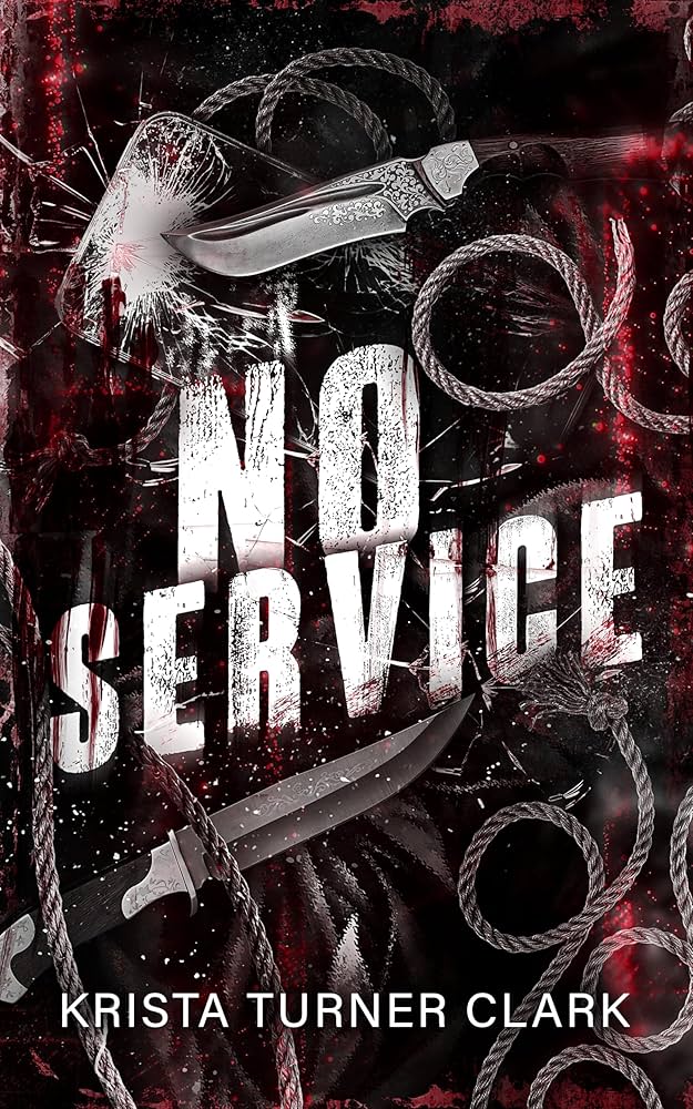 No Service - Krista Turner Clark - Signed with Swag!