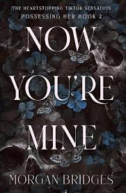 Now You're Mine - Morgan Bridges