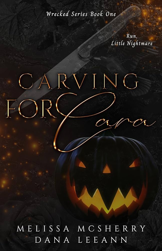 Carving For Cara Novella - Melissa McSherry & Dana Leeann