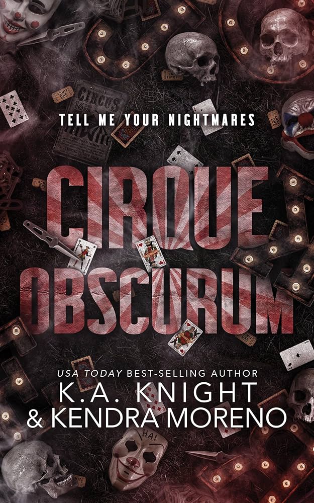 Cirque Obscurum - K. A. Knight & Kendra Moreno