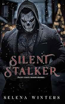 Silent Stalker - Selena Winters