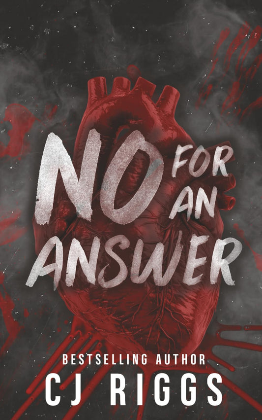 Signed! No For An Answer Special Edition - C J Riggs