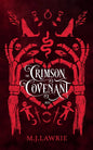 The Crimson Covenant : The Complete Duet - M. J. Lawrie