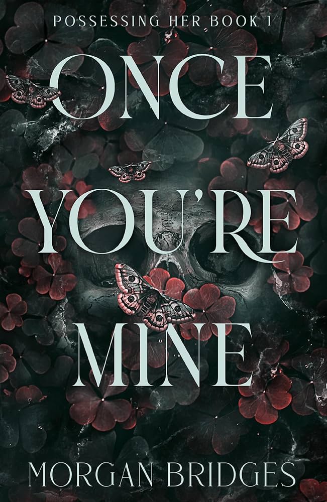 Once You're Mine - Morgan Bridges