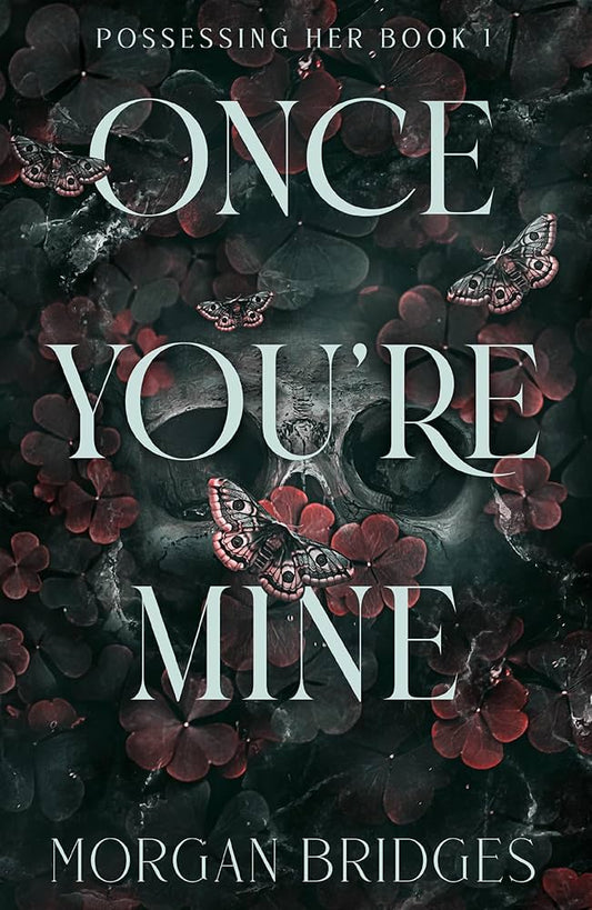 Once You're Mine - Morgan Bridges