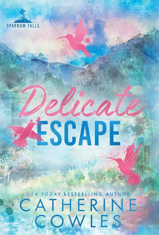 Pre-Order: Delicate Escape - Catherine Cowles