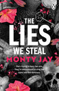 The Lies We Steal - Monty Jay