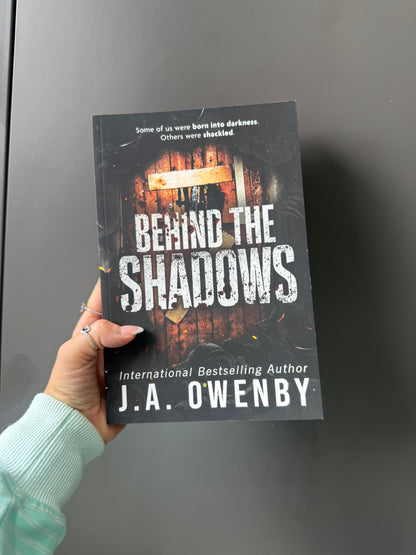 Behind The Shadows - J. A. Owenby - Signed & Sprayed Edges
