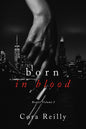 Born in Blood Collection Volume 1, Books 1-4 - Cora Reilly