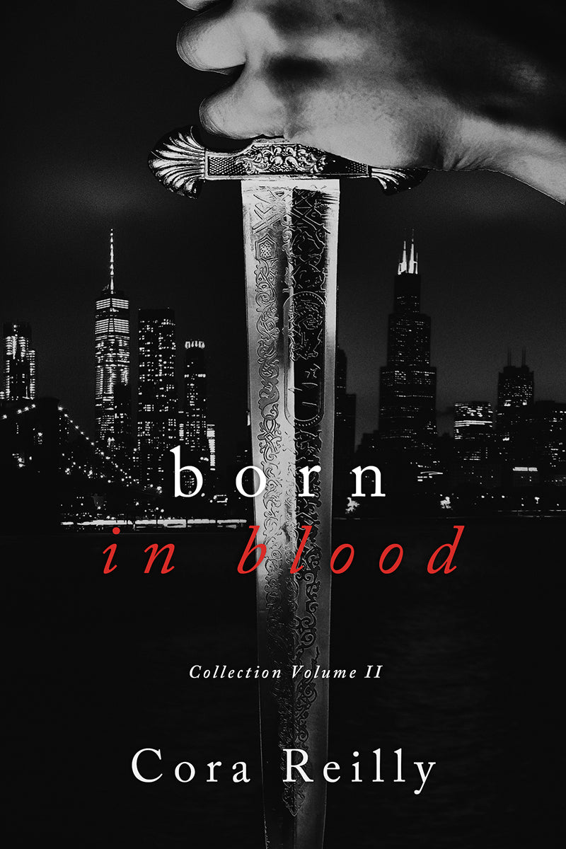 Born In Blood Collection 2, Books 5-8 - Cora Reilly