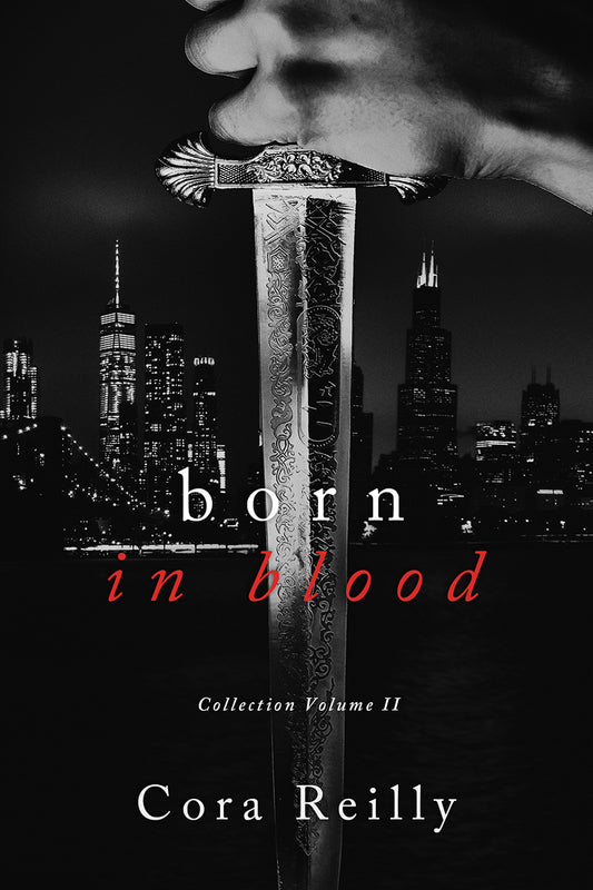 Born In Blood Collection 2, Books 5-8 - Cora Reilly