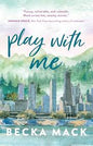 Play With Me - Becka Mack