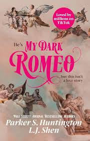 My Dark Romeo - L.J Shen & Parker S. Huntington