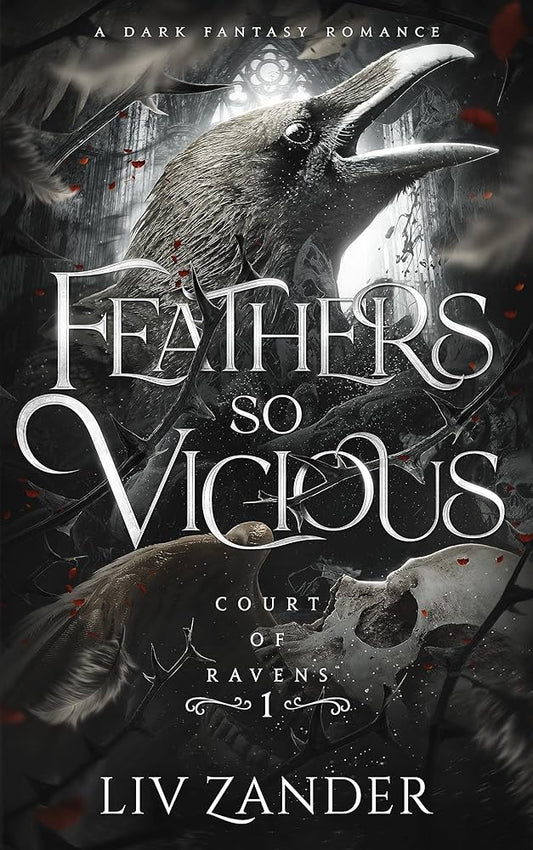 Feathers So Vicious - Liv Zander