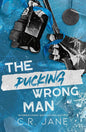 The Pucking Wrong Man - C.R. Jane