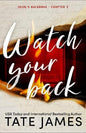 Watch Your Back - Tate James
