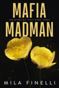 Mafia Madman - Mila Finelli