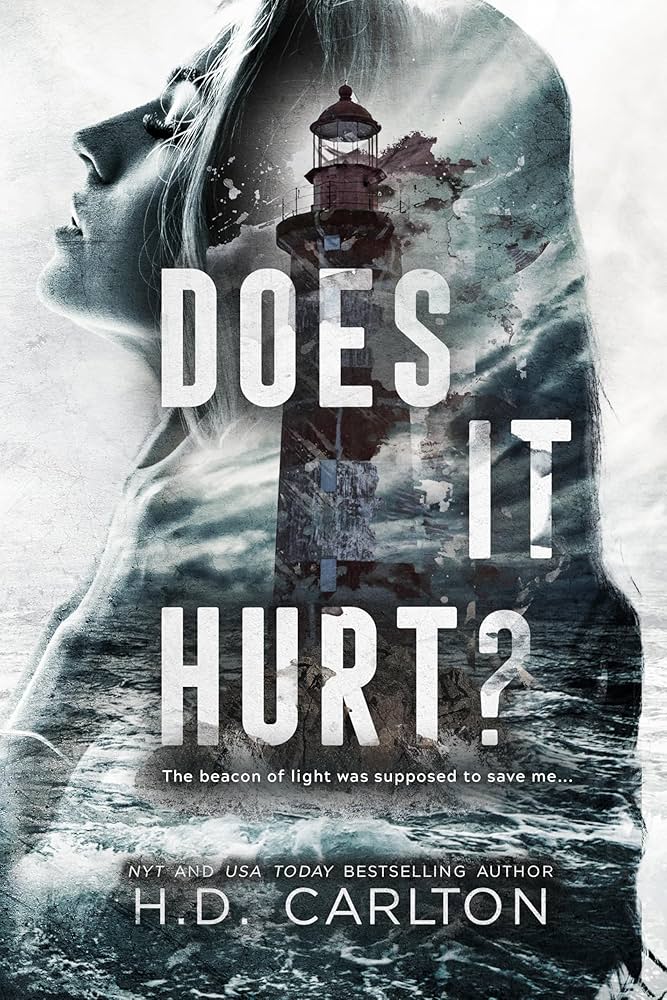 Does It Hurt - H. D Carlton