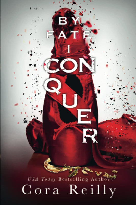 By Fate I Conquer - Cora Reilly