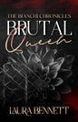 Brutal Queen - Laura Bennett