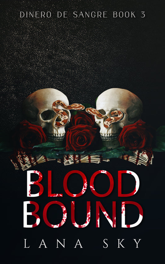 Blood Bound: A Dark Cartel Romance - Lana Sky