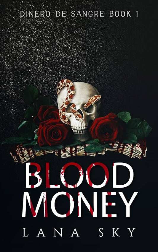 Blood Money: A Dark Cartel Romance - Lana Sky