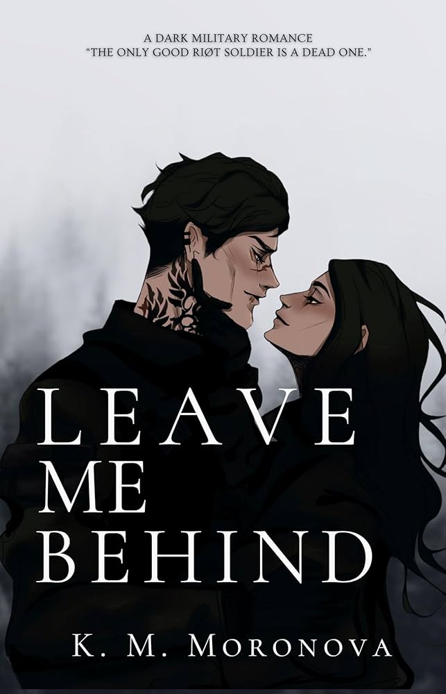 Leave Me Behind - K.M Moronova