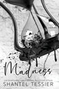 Madness - Shantel Tessier Alternative Cover