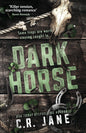 Dark Horse - C. R. Jane