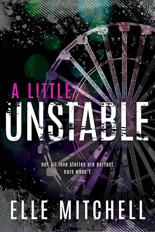 A Little Unstable - Elle Mitchell