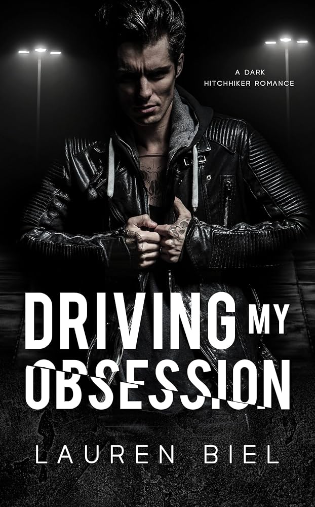 Driving My Obsession - Lauren Biel
