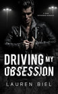 Driving My Obsession - Lauren Biel