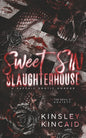 Sweet SIN Slaughterhouse - Kinsley Kincaid