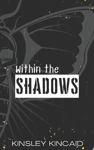 Within The Shadows - Kinsley Kincaid