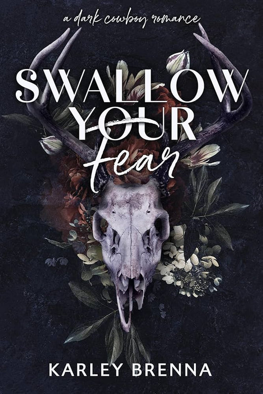 Swallow Your Fear - Karley Brenna