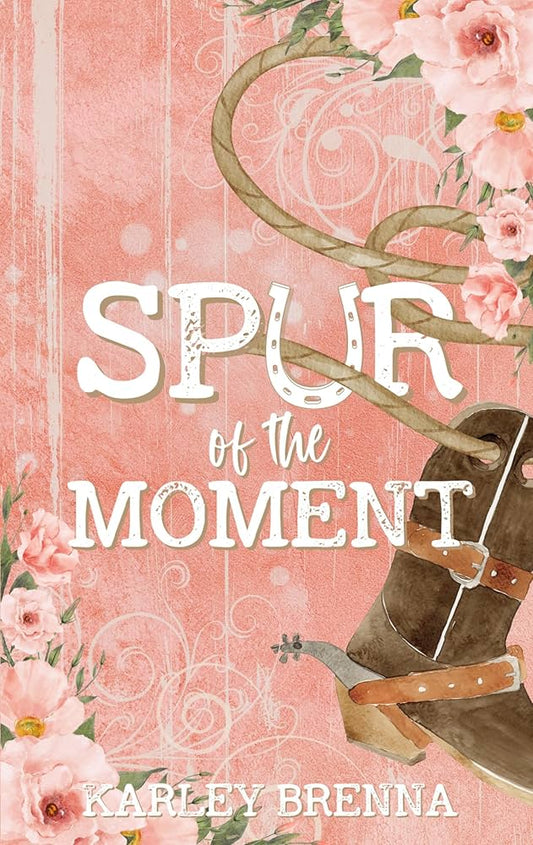 Spur Of The Moment - Karley Brenna