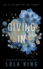 Giving In - Lola King Stoneview Stories Book 1