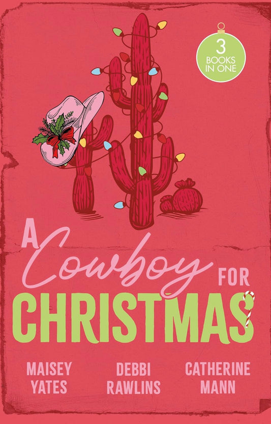 Pre-Order: A Cowboy For Christmas - Maisey Yates, Debbi Rawlins, Catherine Mann