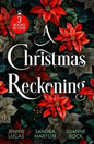 Pre-Order: A Christmas Reckoning - Jennie Lucas, Sandra Marton & Joanne Rock