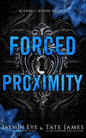 Forced Proximity - Tate James & Jaymin Eve