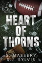 Heart Of Thorns - S. Massery & S.J. Sylvis