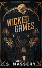 Wicked Games - S. Massery