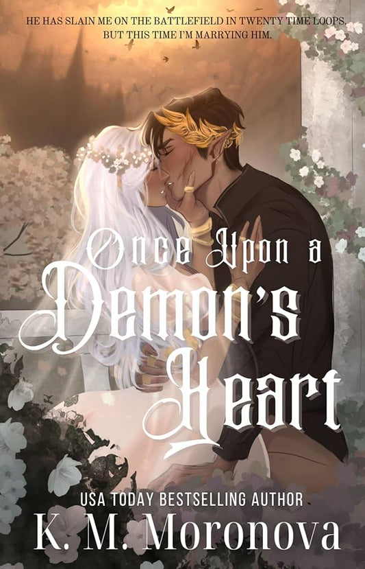 Once Upon a Demon's Heart - K. M Moronova