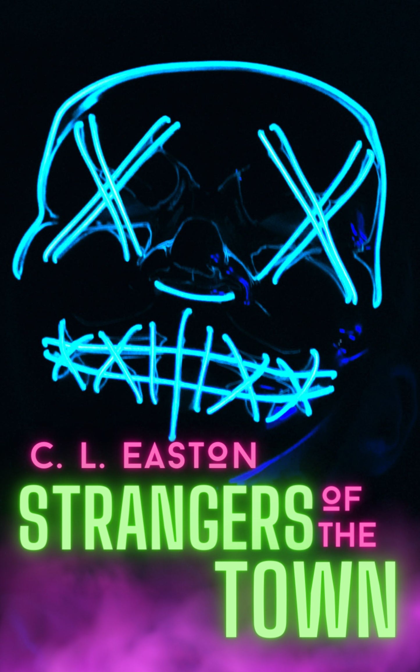 Strangers Of The Town - C L Easton