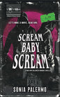 Scream Baby Scream - Sonia Palermo