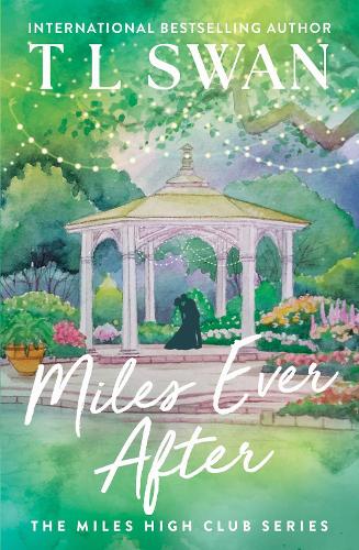 Pre-Order: Miles Ever After - T L Swan
