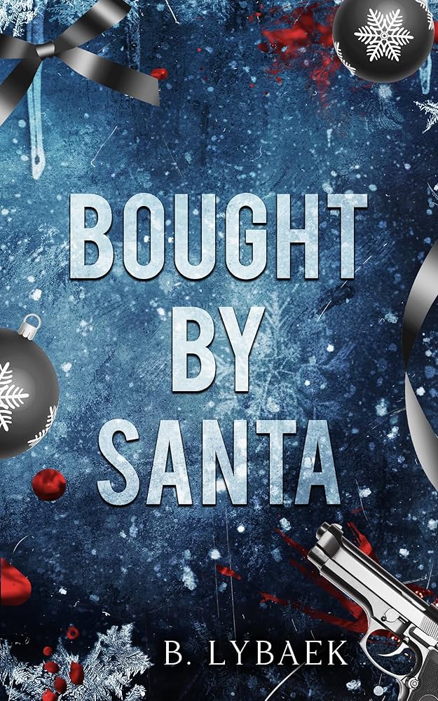 Bought By Santa - B. Lybaek