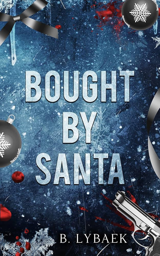 Bought By Santa - B. Lybaek