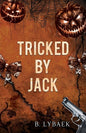 Tricked By Jack - B. Lybaek